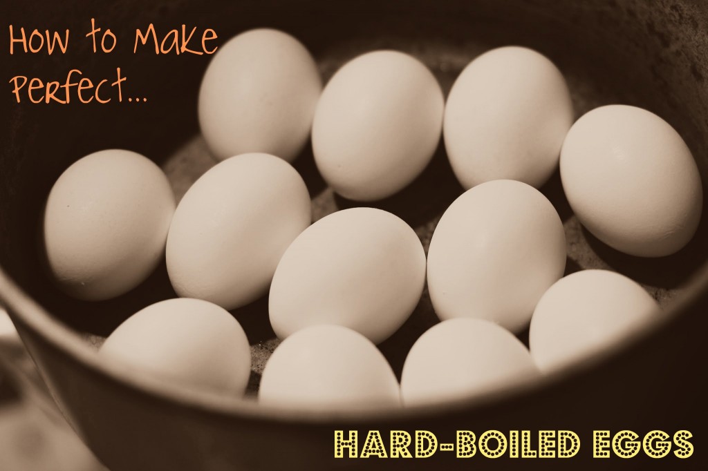 how to make perfect hard-boiled eggs