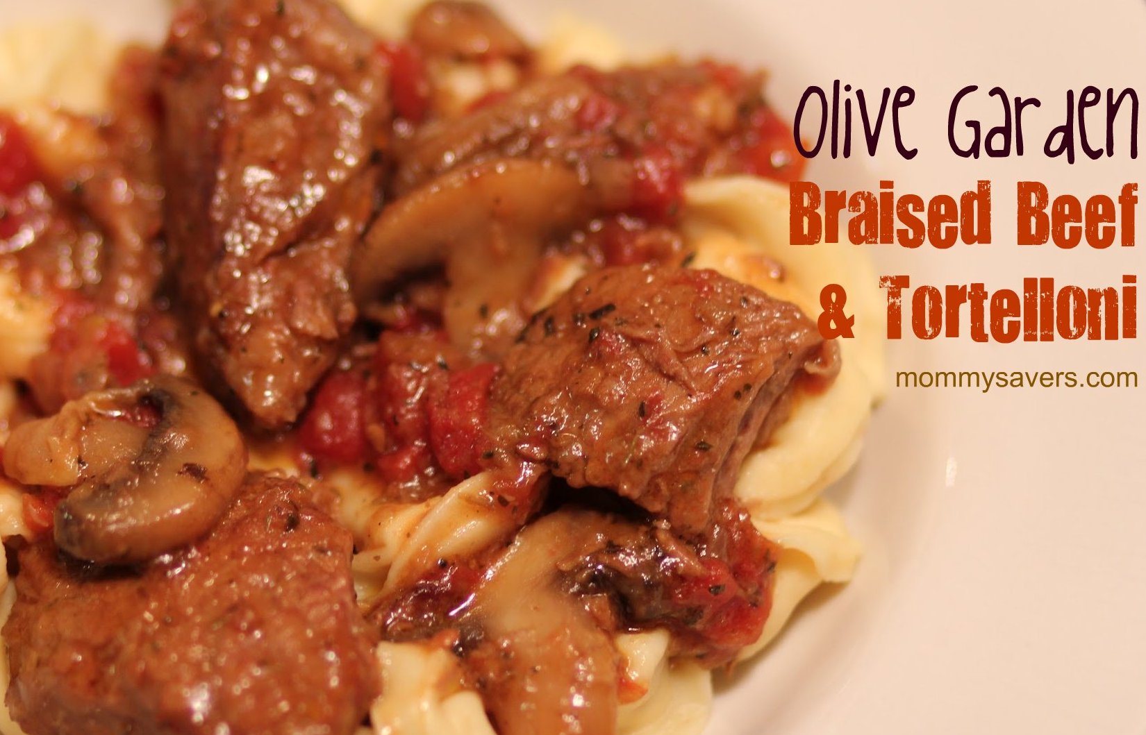 olive garden braised beef & tortelloni Mommysavers