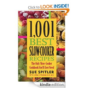 1,001 Best Slow-Cooker Recipes: The Only Slow-Cooker Cookbook You'll Ever Need