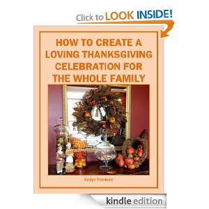 How To Create A Loving Thanksgiving Celebration