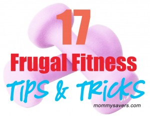 frugal fitness tips and tricks frugal fitness tips and tricks