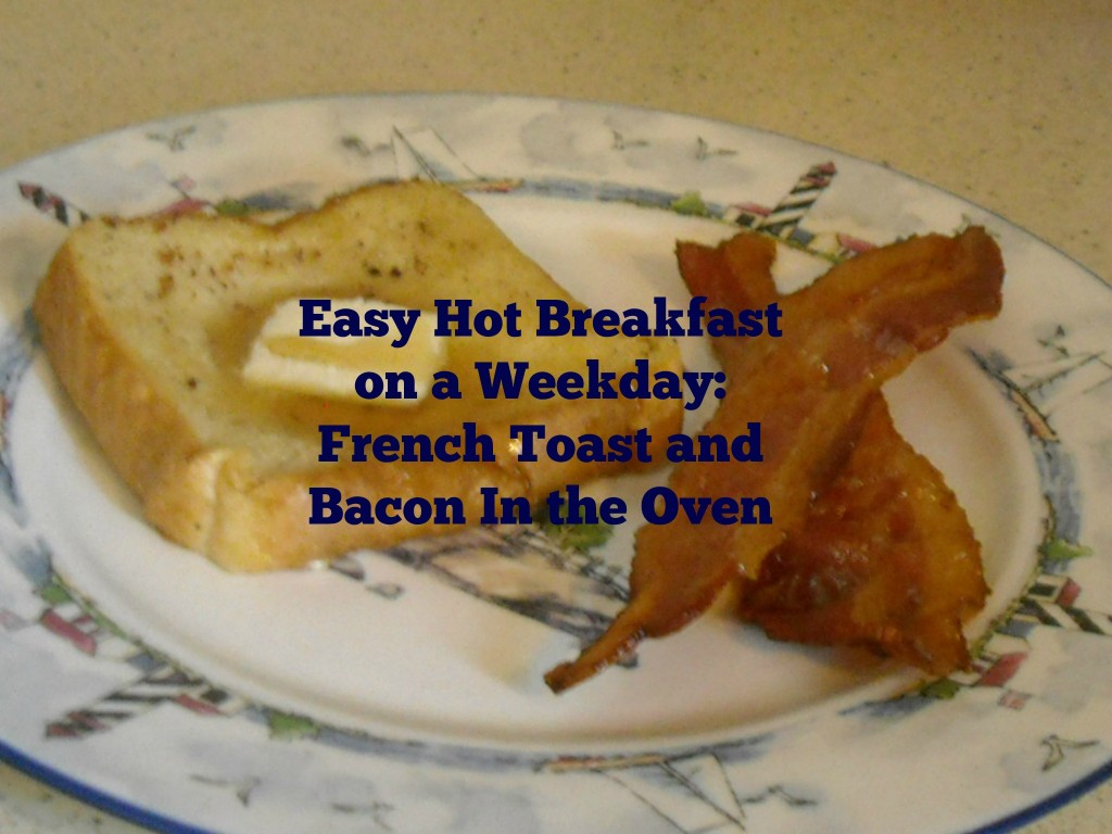 French Toast and Bacon in the Oven